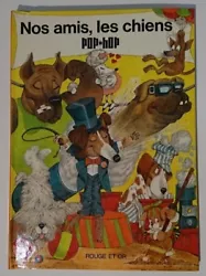 Texte de Arnold Shapiro. Illustré par Larry Moore. Nos amis les chiens. 1977 éditions G.P. Rouge et Or. Animation...