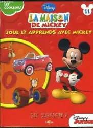Disney Junior - Altaya. Éditeur Altaya. La Maison De Mickey Joue et Apprends avec Mickey Les Couleurs.