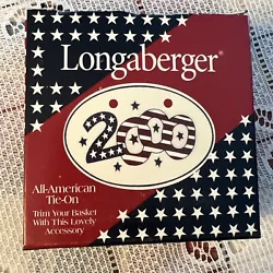 Longaberger retired 2000 All American Sparkler tie on. NIB. Buyer pays shipping. Thanks for looking!