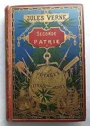 Jules Hetzel, Paris 1900-1902, 17,5x27,5cm, relié. Catalogue BH de léditeur in-fine. Seconde patrie est une...