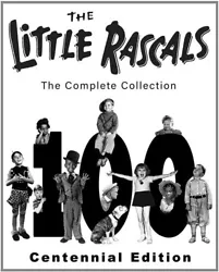 Title: The Little Rascals: The Complete Collection (Centennial Edition). Now, celebrate the 100th anniversary of this...