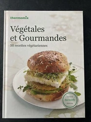 LIVRE THERMOMIX -végétales et gourmandes- Vorwerk.