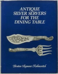 “Antique Silver Servers for the Dining Table.”. 8.5