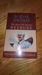 Allan & Gordon: The Scalpel, the Sword: The Story of Doctor Norman Bethune.