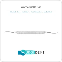 GRACEY CURETTE 11-12. Usage: Left Hand or Right Hand. “No Compromises on Quality”. TECHNICAL SPECIFICATIONS....