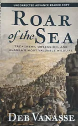 Deb Vanasse Roar of the Sea By Deb Vanasse Brand New. This is an uncorrected advance reader copy Non smoking facility...