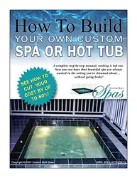 My spa and hot tub information takes you through a simple step by step process for building a 