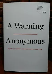 A Warning By Anonymous (A Senior Trump Official) Hardcover, Like New!. Condition is 