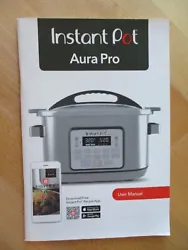 Genuine Instant Pot USER MANUAL for AURA PRO.