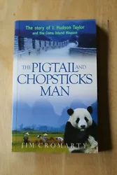 The Pigtail and Chopsticks Man : The Story of J. Hudson Taylor and the China.... Condition is Brand New. Shipped with...