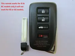 This remote works for IS & RC models only,it will NOT work for ES or GS models.