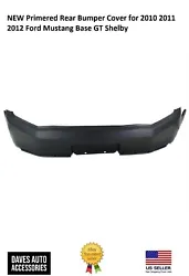 For Base, GT, Shelby GT500 Models ONLY. Rear Bumper Cover for Your 2010, 2011, 2012 Ford Mustang!