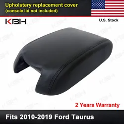 One piece console lid armrest cover skin. the pictured armrest is not included. (Fit for 2010-2019 Ford Taurus). Fit...