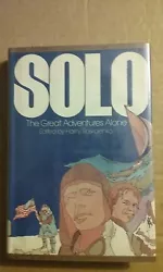 I have a First Edition hardcover copy of Solo - The Great Adventures Alone with a date of 1973 for sale. The book is...