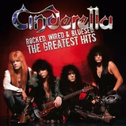 Title: Rocked, Wired and Bluesed: The Greatest Hits. Artist: Cinderella. With over 77 minutes of classic Cinderella,...