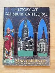 By Canon R S Dawson, illustrated by Rena Gardiner. History at Salisbury Cathedral.
