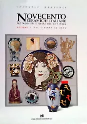 La céramique italienne du XXe siècle. Rare ouvrage de référence sur la céramique italienne, épuisé chez...