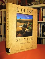 Photographies en couleurs dOlivier GRUNEWALD, in-texte et sur doubles pages. - Etat neuf. LOuest sauvage.