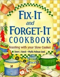 Fix-It and Forget-It Cookbook : Feasting with Your Slow Cooker by Phyllis....