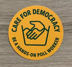 Patagonia “Care For Democracy: Be A Hands-On Poll Worker” Sticker! This sticker was obtained from an official...