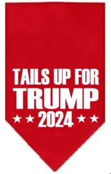 ULTRA MAGA. Tails Up For Trump 2024. Trump 2024 Ill Be Back. Make Dog Parks Great Again. Tie around the neck style....