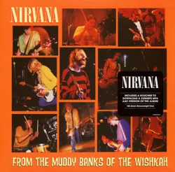 Nirvana - From The Muddy Banks Of The Wishkah (2xLP, Album, RE, 180) new. C6 Blew 3:36. C5 Tourettes 1:55. C4 Breed...