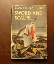 Sword and Scalpel ~ Frank G. Slaughter ~ 1957 HCDJ BCE Good