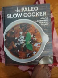 the paleo slow cooker , healthy gluten free meals the easy way. Condition is Like New. Shipped with USPS Media Mail.