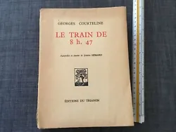 Livre Ancien Le train de 8H 47 / aquarelles dessins de Joseph Hémard/ exemplaire.