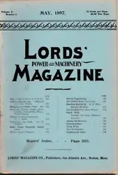We offer this 19th century periodical Lords Power and Machinery Magazine Volume V, Number 4, May, 1897. Published by...