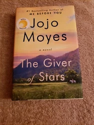 The Giver of Stars : A Novel by Jojo Moyes (2019, Hardcover) Beautiful Shape!!. The book has no markings in it...