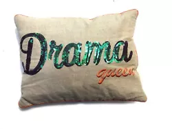 Excellent condition Drama Queen taupe cotton sequin + Embroidered funny couch cushion throw pillow. Removable cover for...