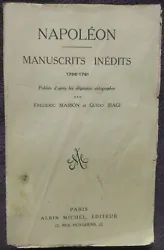 NAPOLÉON MANUSCRIT INÉDIT PAR FREDERIC MASSON ET GUIDO BIAGI. PARIS ALBIN MICHEL EDITEUR  578 PAGES DIMENSIONS : ...