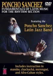Inventory#: 002500729. Poncho Sanchez. Learn the rhythms and techniques of Latin music with the Poncho Sanchez Latin...