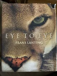 Eye to Eye : Intimate Encounters Animal World Hardcover COFFEE TABLE BOOK PHOTOS. FREE MEDIA MAIL SHIPPING