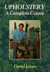 You are purchasing a Good copy of Upholstery: A Complete Course : Chairs, Sofas, Ottomans, Screens and Stools.
