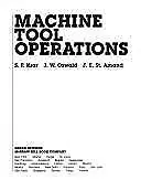 Machine Tool Operationsby Krar, Stephen F.; St Amand, Joseph V.Readable copy. Pages may have considerable...