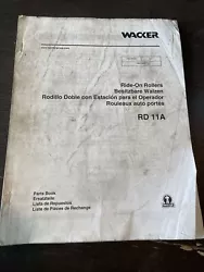 Wacker RD11A Double Drum Vibratory Roller Parts Catalog Manual Book Guide List.