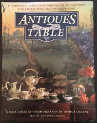 Despite all of that, still a great deal of fun. Antiques for the Table. A Complete Guide to Dining Room Accessories for...