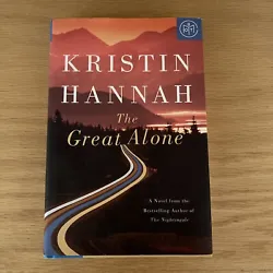 The Great Alone : A Novel by Kristin Hannah (2018, Hardcover).