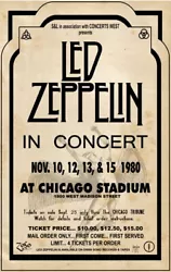 Legendary No Concert. Tickets go on sale in the morning. John Bonham dies in the afternoon. LED ZEPPELIN. 1980 CHICAGO...