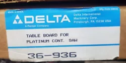 Delta 36-936 Table Board For Platinum Contactors Saw New Old Stock