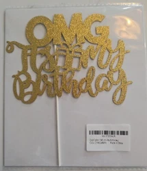 BIRTHDAY CAKE TOPPER GLITTER OMG ITS MY BIRTHDAY GOld GLITTERED NEW W/ STAKE.