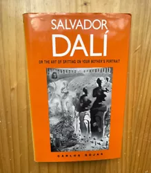 Salvador Dalí or the Art of Spitting on Your Mothers Portrait by Carlos Rojas. Penn State University Press,...