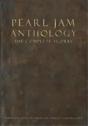 Title: Pearl Jam Anthology - The Complete Scores. Contributor: Pearl Jam (By (composer)). Topic: Sheet Music. Release...