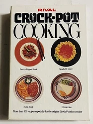 Vintage 1975 Rival Crock Pot Cooking CookbookMore than 300 Recipes especially for the original crockpot Slow Cooker....