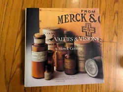 1991 Values & Visions: A Merck Century - Drug History HCDJ - Coffee Table Book. This book was not released retail. It...