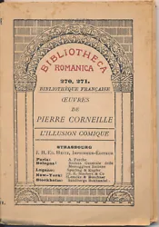 Collection : Bibliotheca romantica, Bibliothèque Française. Auteur : PIERRE CORNEILLE. Nombre de pages : 128 pages....