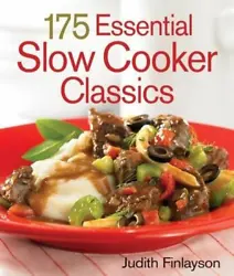 Authors : Finlayson, Judith. 175 Essential Slow Cooker Classics. Title : 175 Essential Slow Cooker Classics. Product...