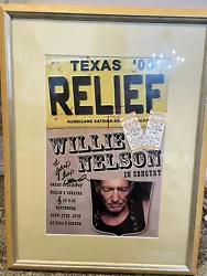 Rare charity concert poster signed Willie Nelson For Texas Relief 05 hurricane katrina Concert Poster + two Concert...